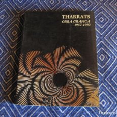 Livres d'occasion: THARRATS - OBRA GRÁFICA 1957-1990. PÁRSIFAL 1990. Lote 314165993