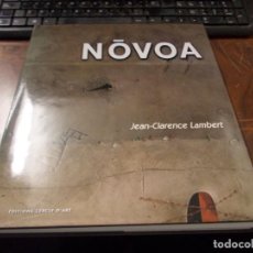 Livres d'occasion: LEOPOLDO NÓVOA, JEAN-CLARENCE LAMBERT. EDITIONS CERCLE D'ART 1.999. Lote 314179943