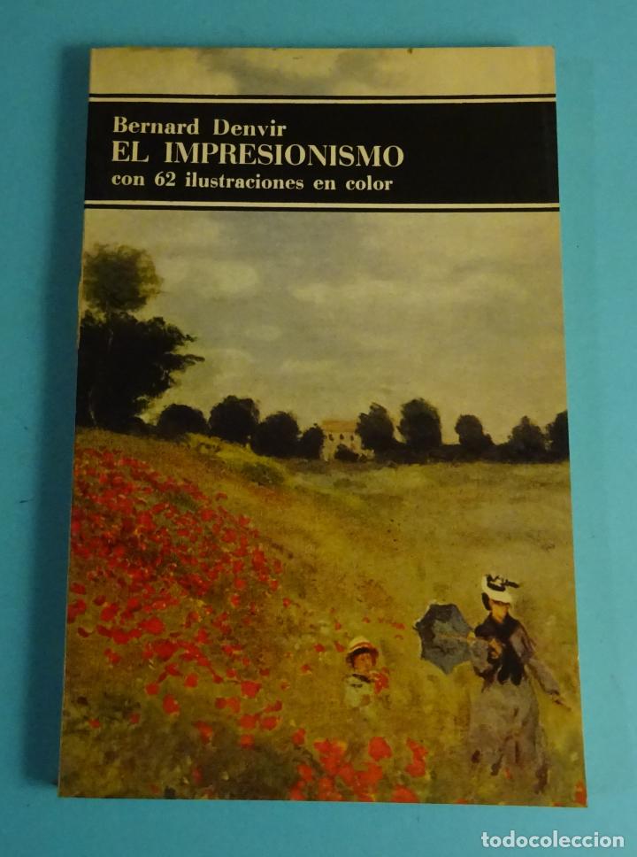 Libros de segunda mano: EL IMPRESIONISMO. BERNARD DENVIR - Foto 1