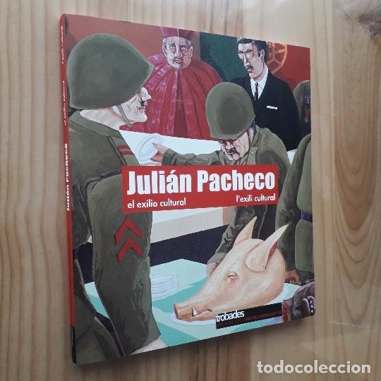 Libri di seconda mano: JULIAN PACHECO : EL EXILIO CULTURAL VV.AA.