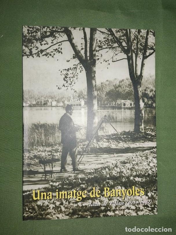 Libros de segunda mano: UNA IMATGE DE BANYOLES-Joan de Palau (1919-1991)