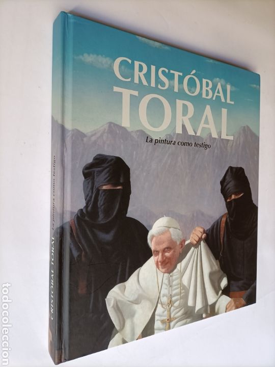 Libros de segunda mano: Cristobal toral. La pintura como testigo. Cat&aacute;logo exposici&oacute;n museo de Antequera. Pintura siglo XX