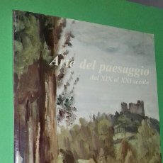 Libros de segunda mano: ARTE DEL PAESAGGIO DAL XIX AL XXI SECOLO.CATALOGO EXPOSICION EN BERGAMO 2002. MUY ILUSTRADO.ITALIANO