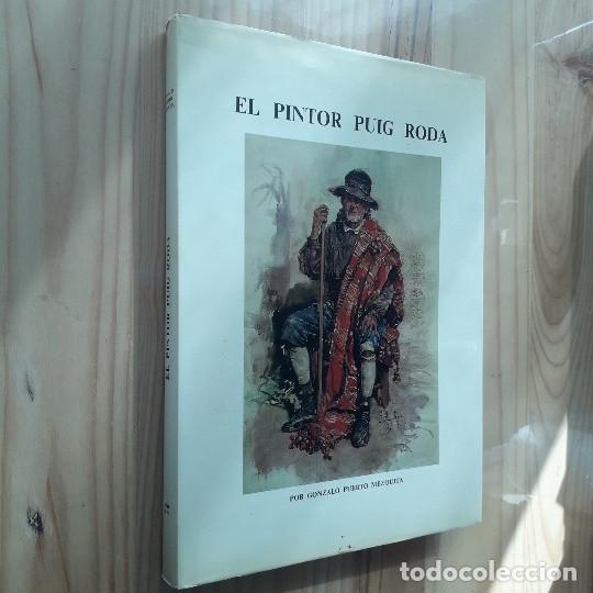 Libros de segunda mano: El pintor Puig Roda - Gonzalo Puerto Mezquita
