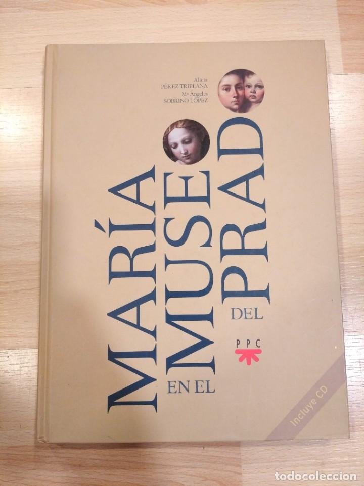 Libros de segunda mano: 'Mar&iacute;a en el museo del Prado'. Alicia P&eacute;rez