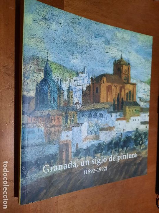 Second hand books: GRANADA, UN SIGLO DE PINTURA (1892-1992). CAT&Aacute;LOGO. RUSTICA. BUEN ESTADO.