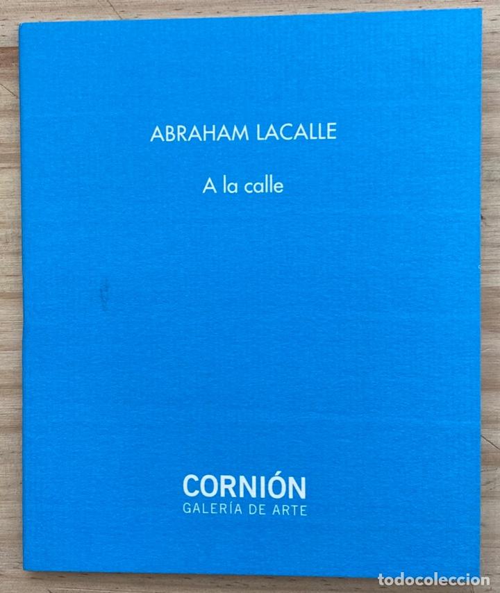 Libros de segunda mano: Abraham Lacalle. A la Calle - Foto 1
