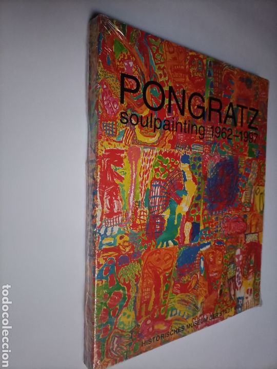 Libros de segunda mano: Pongratz Soulpainting 1962 1997 Historisches Museum ser stadt Wien