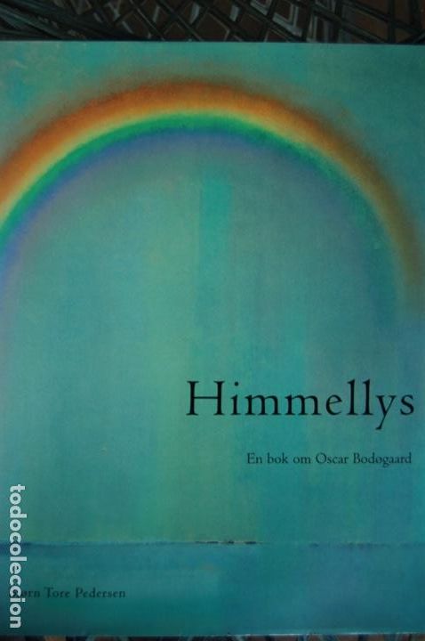 Libros de segunda mano: OSCAR BOD&Oslash;GAARD. HIMMELLYS (luz del cielo). Espectacular libro de 25,5x31,3. 352 pp. Perfecto.
