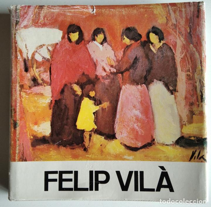 Gebrauchte B&uuml;cher: FELIP VIL&Aacute; / PIJOAN, Narc&iacute;s (texto) / Art-3, Figueres, 1979
