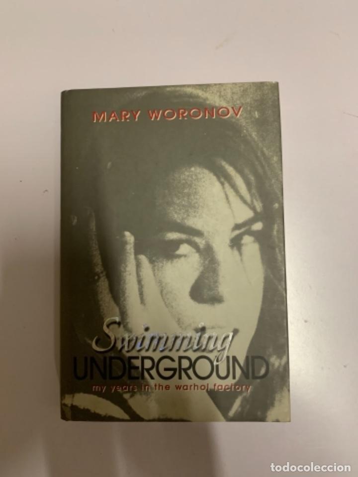 Swimming Underground by Mary Woronov