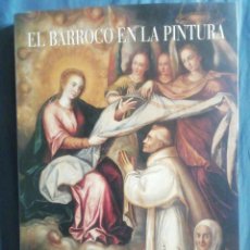 Libros de segunda mano: EL BARROCO EN LA PINTURA. CAJASUR, CÓRDOBA, 2004.. Lote 327860873