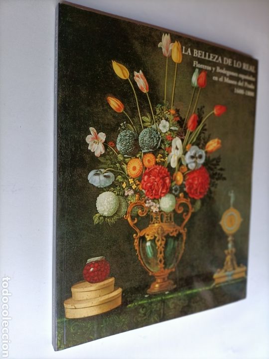 Livros em segunda m&atilde;o: La belleza de lo real Floreros y bodegones en el museo del Prado 1600 1800 .. pintura antigua