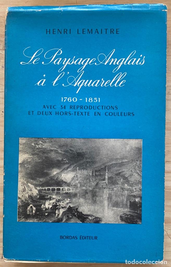 Libri di seconda mano: Henri Lemaitre. Le Paysage Anglais &agrave; l'Aquarelle. 1760-1851