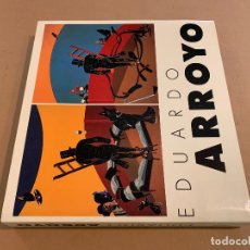 Libros de segunda mano: EDUARDO ARROYO / MUSEO NACIONAL CENTRO DE ARTE REINA SOFÍA / 1998. Lote 334229903