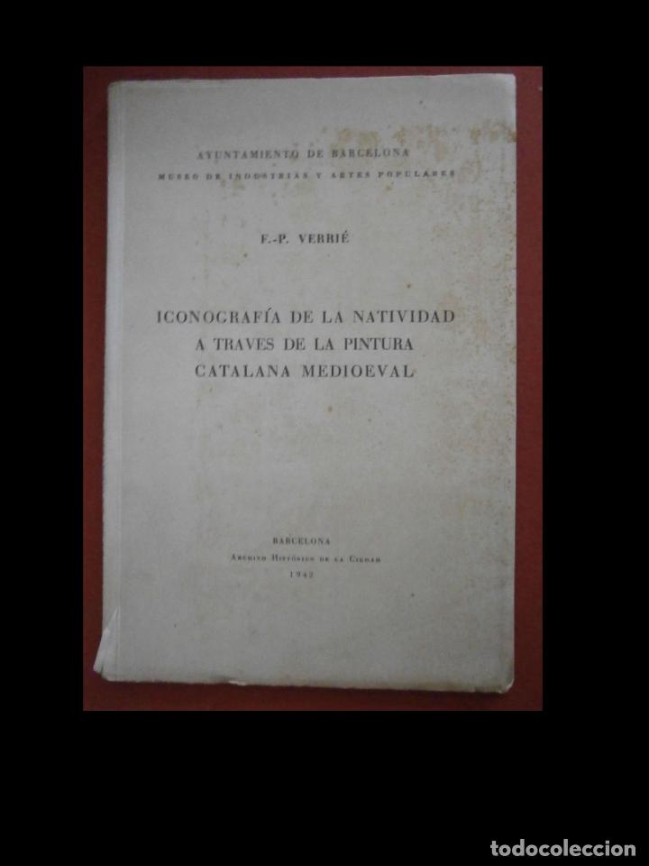 Libri di seconda mano: Iconograf&iacute;a de la natividad a traves de la pintura catalana medioeval. E.P. Verri&eacute;