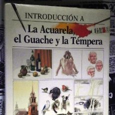 Libros de segunda mano: LA ACUARELA, EL GUACHE Y LA TÉMPERA / RONALD PEARSALL / ED. AGATA LIBSA EN MADRID 1997. Lote 337676378