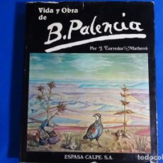 Libros de segunda mano: VIDA Y OBRA DE BENJAMIN PALENCIA. J. CORREDOR MATHEOS. 252 PAG.. Lote 341077038