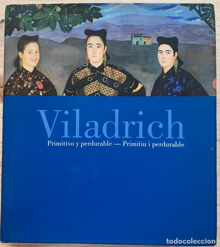 Libri di seconda mano: Viladrich. Primitivo y Perdurable- Primitiu i Perdurable