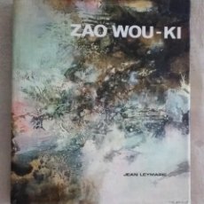 Libros de segunda mano: ZAO WOU-KI - JEAN LEYMARIE - EDICIONES POLÍGRAFA S.A. BARCELONA - 1980. Lote 373935029