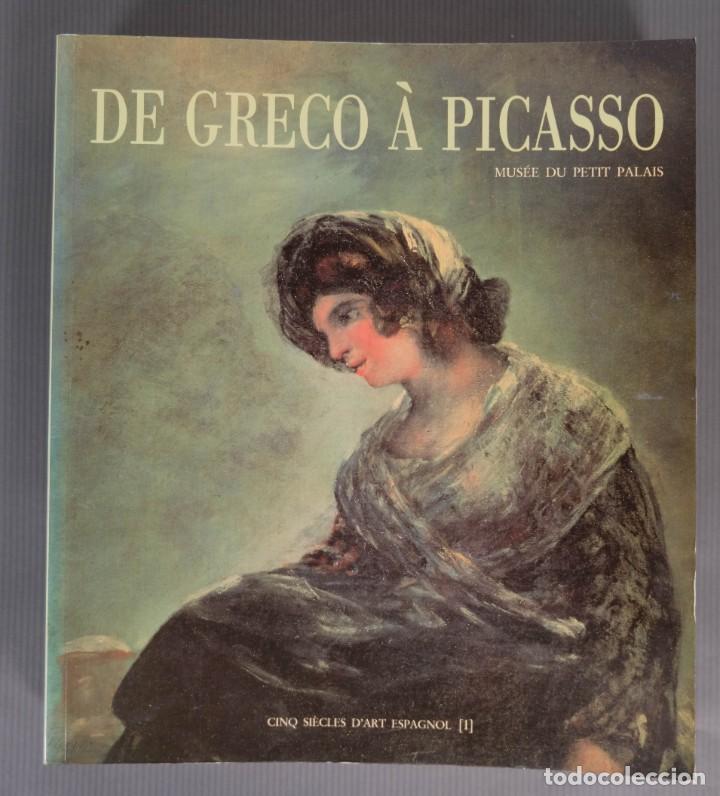 Libri di seconda mano: De Greco &agrave; Picasso, cinq si&eacute;cles d&rsquo;art Espagnol 1987-1988