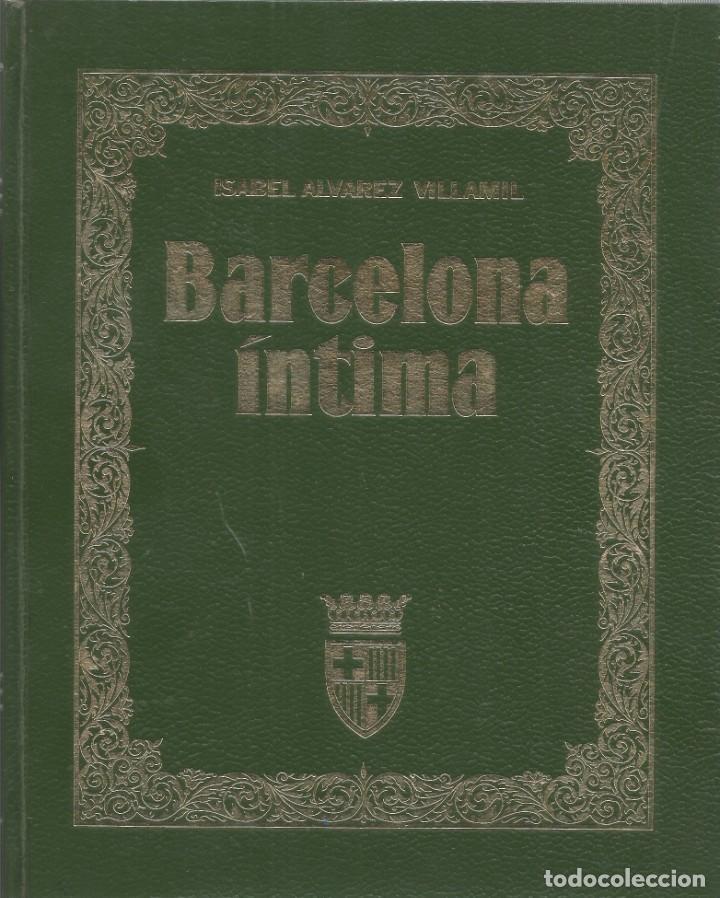 Gebrauchte B&uuml;cher: BARCELONA &Iacute;NTIMA A TRAV&Eacute;S DE LA OBRA PICT&Oacute;RICA DE RAFAEL MORENO-ISABEL ALVAREZ VILLAMIL
