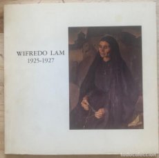 Libros de segunda mano: WIFREDO LAM 1925-1927. AMPARO LÓPEZ REDONDO