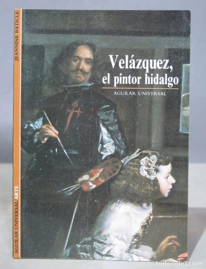 Libros de segunda mano: VELAZQUEZ. EL PINTOR HIDALGO - Foto 1