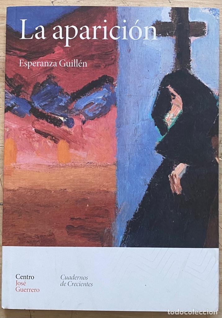 Libros de segunda mano: Esperanza Guill&eacute;n. La aparici&oacute;n - Foto 1