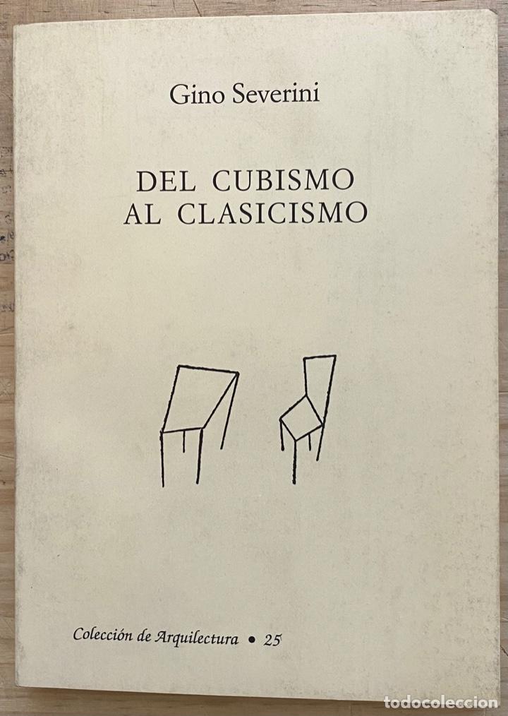 Libros de segunda mano: Gino Severini. Del Cubismo al Clasicismo - Foto 1