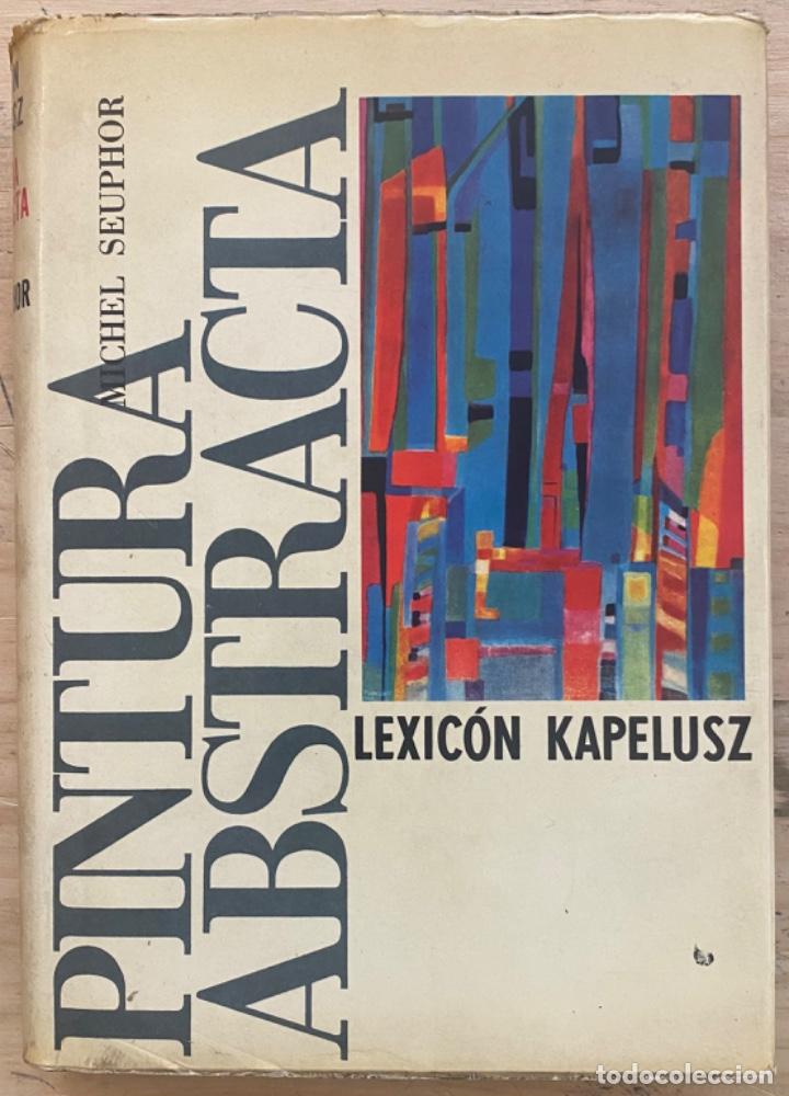 Libros de segunda mano: Michel Seuphor. Pintura abstracta - Foto 1