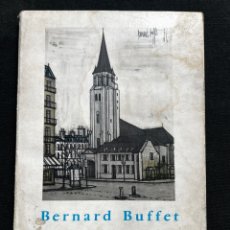 Libros de segunda mano: BERNARD BUFFET. GERARD BAUER. EDITORIAL GUSTAVO GILI.. Lote 356505550