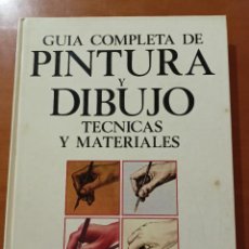 Libros de segunda mano: GUÍA COMPLETA DE PINTURA Y DIBUJO. TÉCNICAS Y MATERIALES - COLIN HAYES