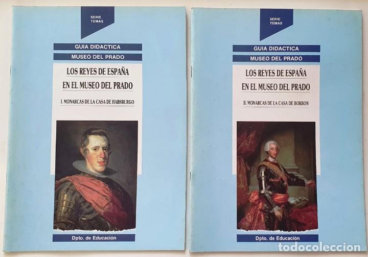 Libros de segunda mano: GUIA DIDACTICA MUSEO DEL PRADO. LOS REYES DE ESPA&Ntilde;A EN EL MUSEO DEL PRADO. I Y II.