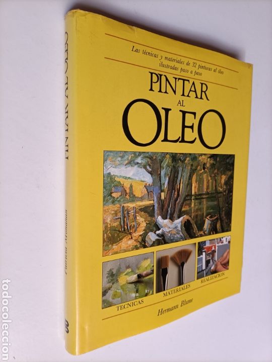 Libros de segunda mano: Pintar al &oacute;leo. Las t&eacute;cnicas y materiales de 32 pinturas al &oacute;leo Patricia Monahan . T&eacute;cnicas pintura