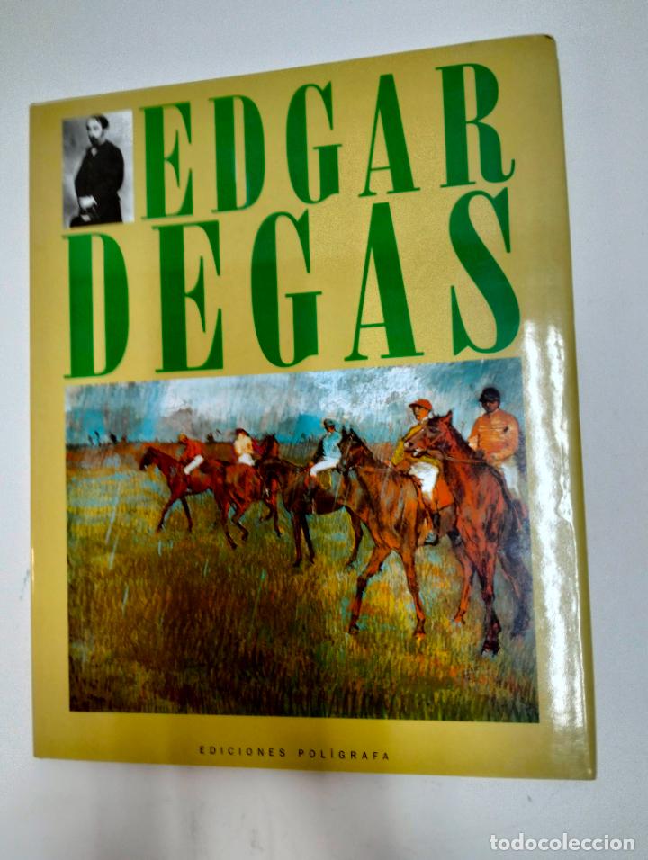 Libros de segunda mano: L-6150. EDGAR DEGAS, DICIONES POLIGRAFA. 2003. - Foto 1