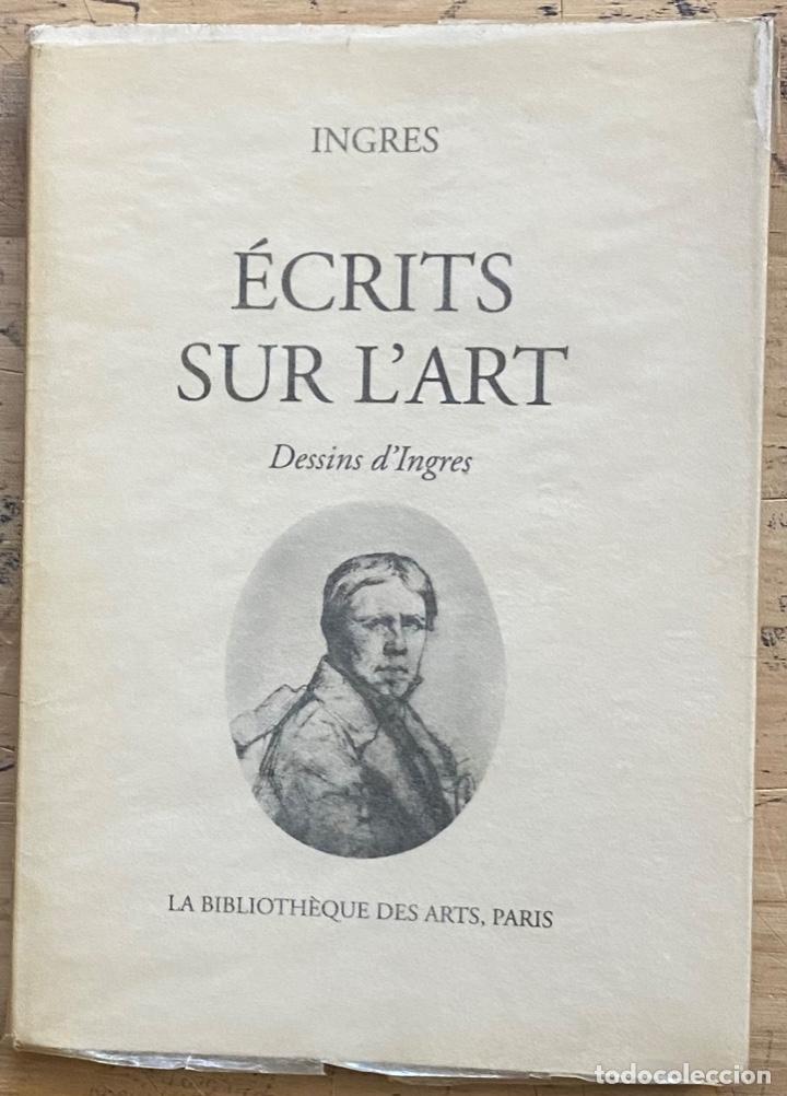 Libros de segunda mano: Ingres. &Eacute;crits sur lArt - Foto 1