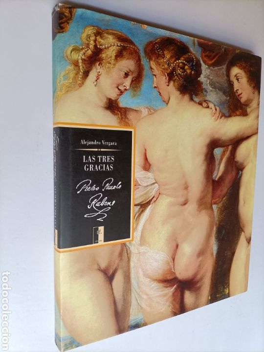 Gebrauchte B&uuml;cher: Las Tres Gracias de Rubens. Alejandro Vergara. ... Pintura antigua