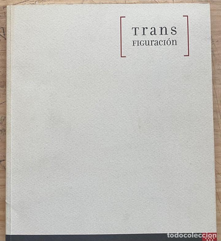 Libros de segunda mano: Transfiguraci&oacute;n (Sala Alcal&aacute; 31 2008) - Foto 1