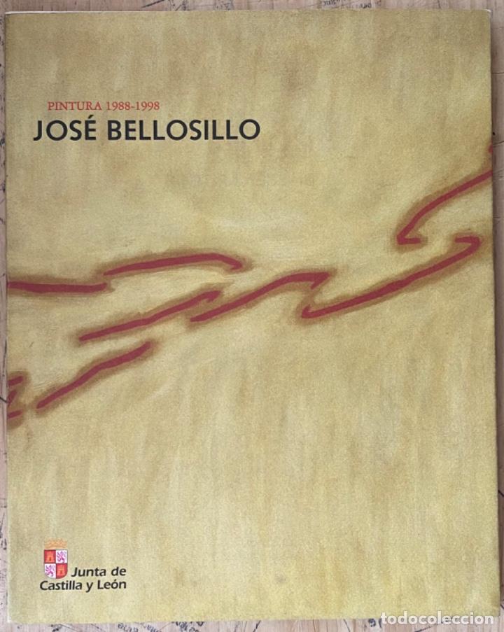 Livres d'occasion: Jos&eacute; Bellosillo. Pintura 1988 1998