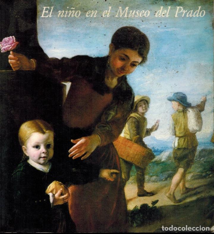 Libros de segunda mano: EL NI&Ntilde;O EN EL MUSEO DEL PRADO