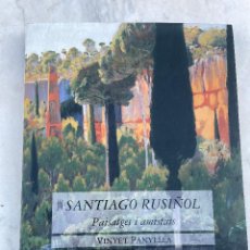 Libros de segunda mano: SANTIAGO RUSIÑOL - PAISATGES I AMISTATS. Lote 363592445