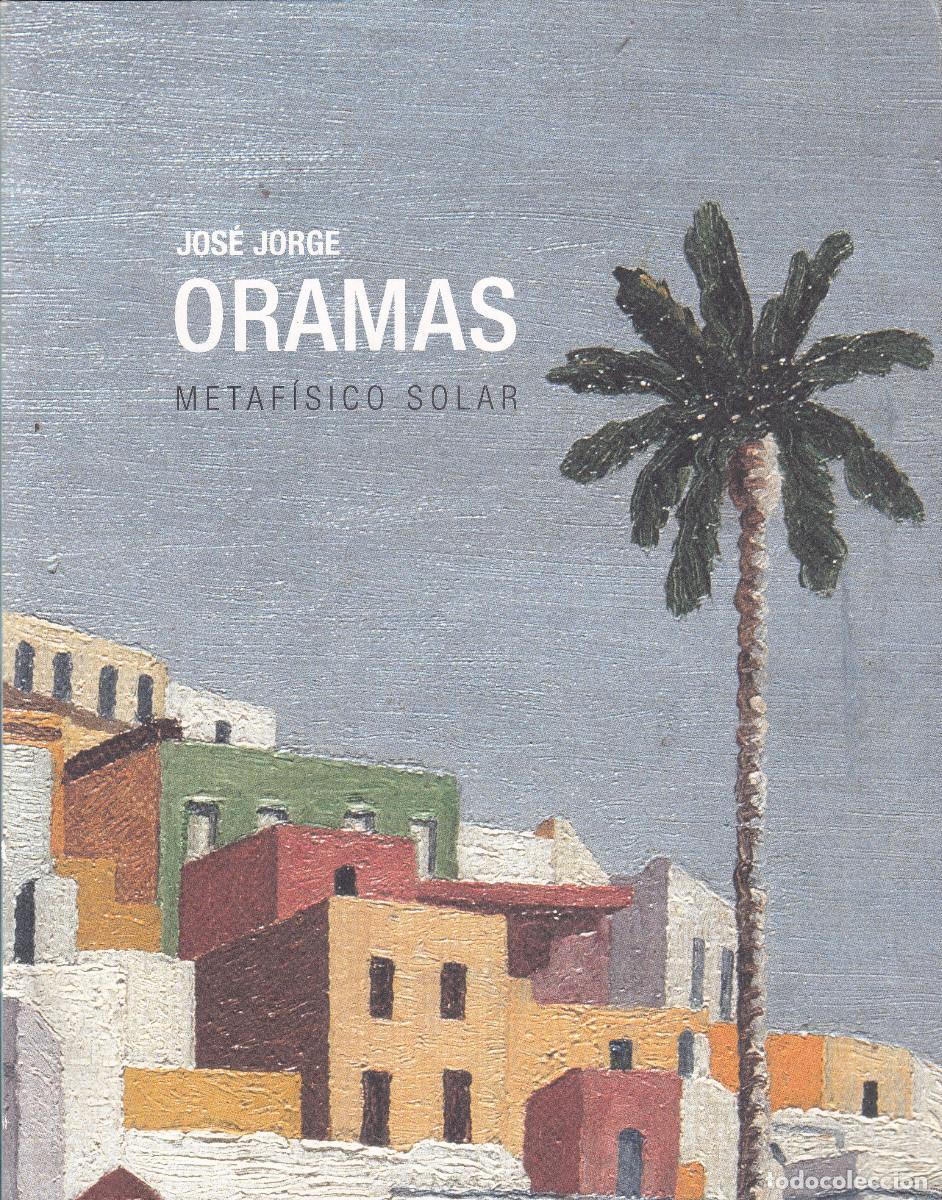 Libros de segunda mano: PINTOR - JORGE ORAMAS - GRAN CANARIA - Foto 1