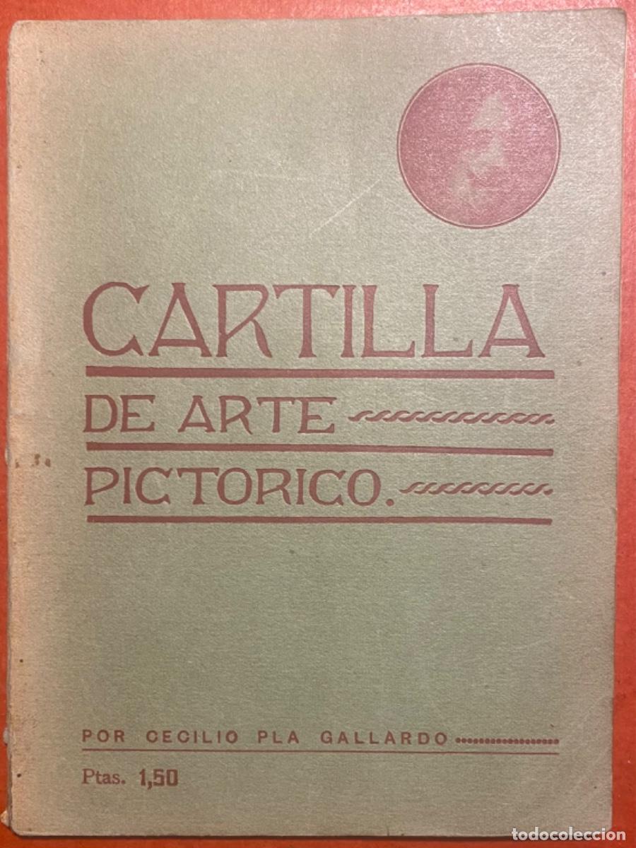 Libri di seconda mano: Cecilio Pla Gallardo. Cartilla de Arte Pict&oacute;rico