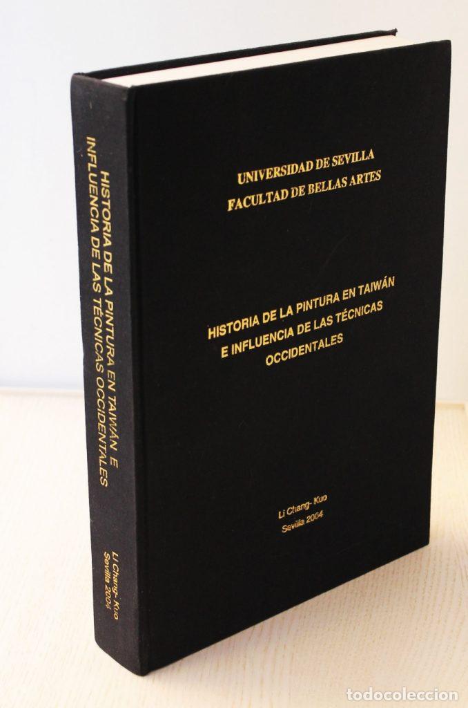 Libri di seconda mano: HISTORIA DE LA PINTURA EN TAIW&Aacute;N E INFLUENCIA DE LAS T&Eacute;CNICAS OCCIDENTALES - CHANG-KUO, Li