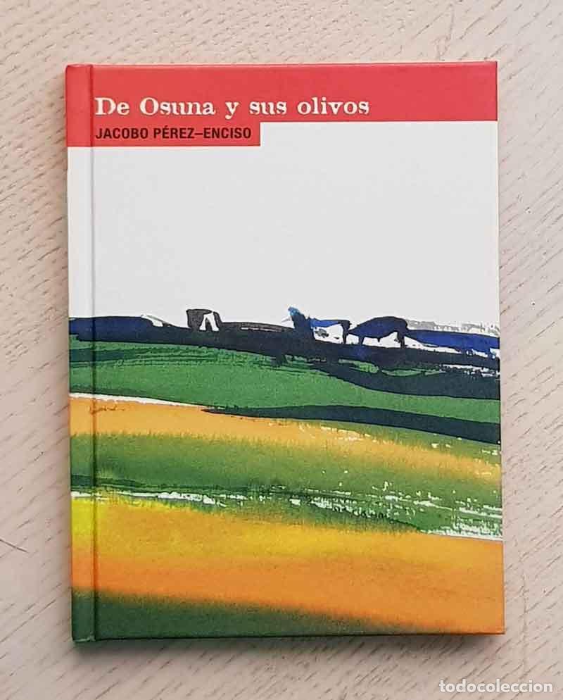 Libri di seconda mano: DE OSUNA Y SUS OLIVOS n&ordm; 2 - PEREZ-ENCISO, Jacobo (ilustr.)