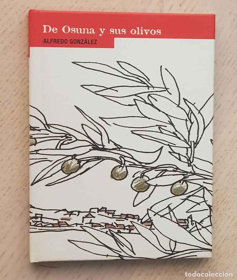 Second hand books: DE OSUNA Y SUS OLIVOS n&ordm; 4 - GONZALEZ, Alfredo