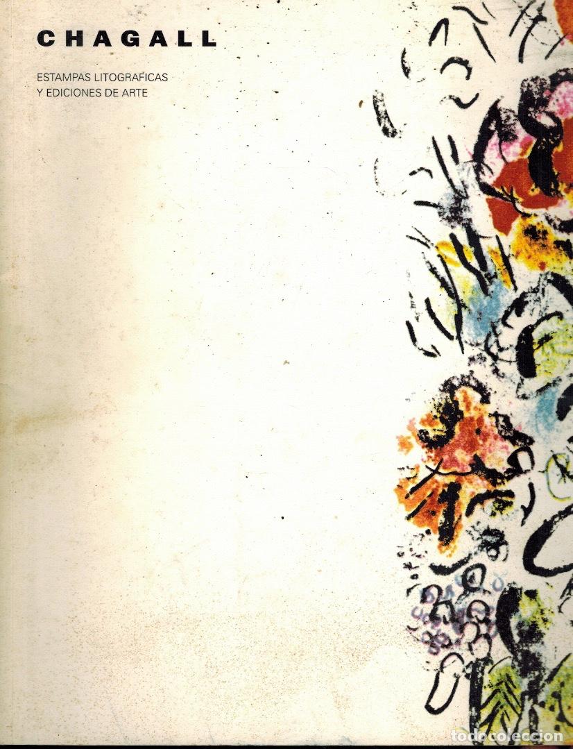 Libros de segunda mano: CHAGALL. ESTAMPAS LITOGR&Aacute;FICAS Y EDICIONES DE ARTE - Foto 1