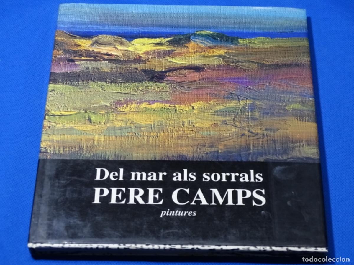 Second hand books: PERE CAMPS. DEL MAR ALS SORRALS.