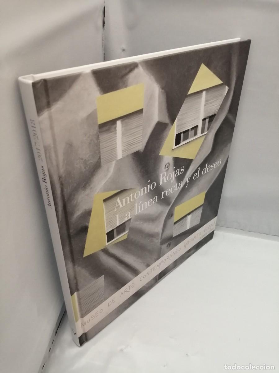 Libros de segunda mano: ANTONIO ROJAS. LA L&Iacute;NEA RECTA Y EL DESEO - Foto 10